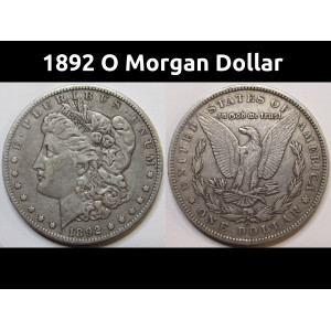 1892 O Morgan Dollar - antique better date New Orleans mintmark coin