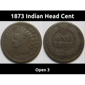 1873 Indian Head Cent - Open 3 - old Gilded Age era bronze penny