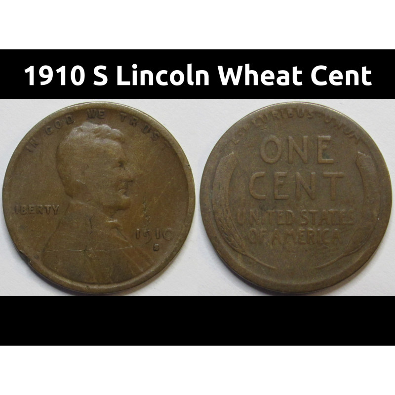 1910 S Lincoln Wheat Cent - antique San Francisco mintmark wheat penny