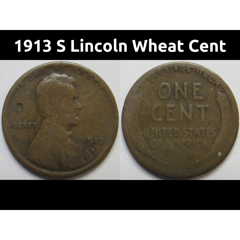 1913 S Lincoln Wheat Centh - antique San Francisco mintmark wheat penny