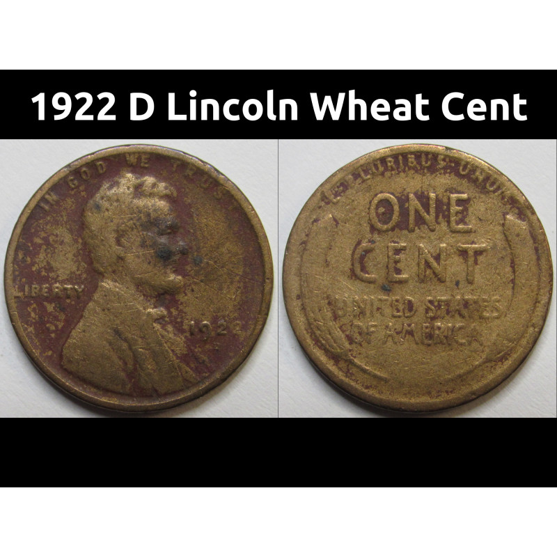 1922 D Lincoln Wheat Cent - better date low mintage American wheat penny
