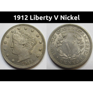 1912 Liberty V Nickel - antique uncirculated American V nickel