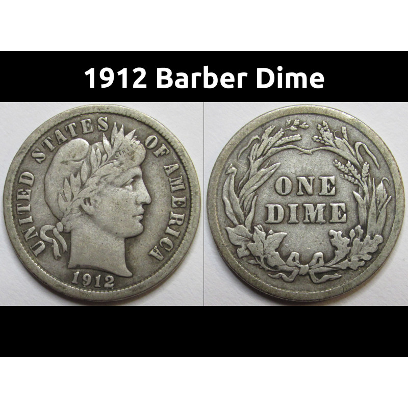 1912 Barber Dime - antique beautiful American silver dime