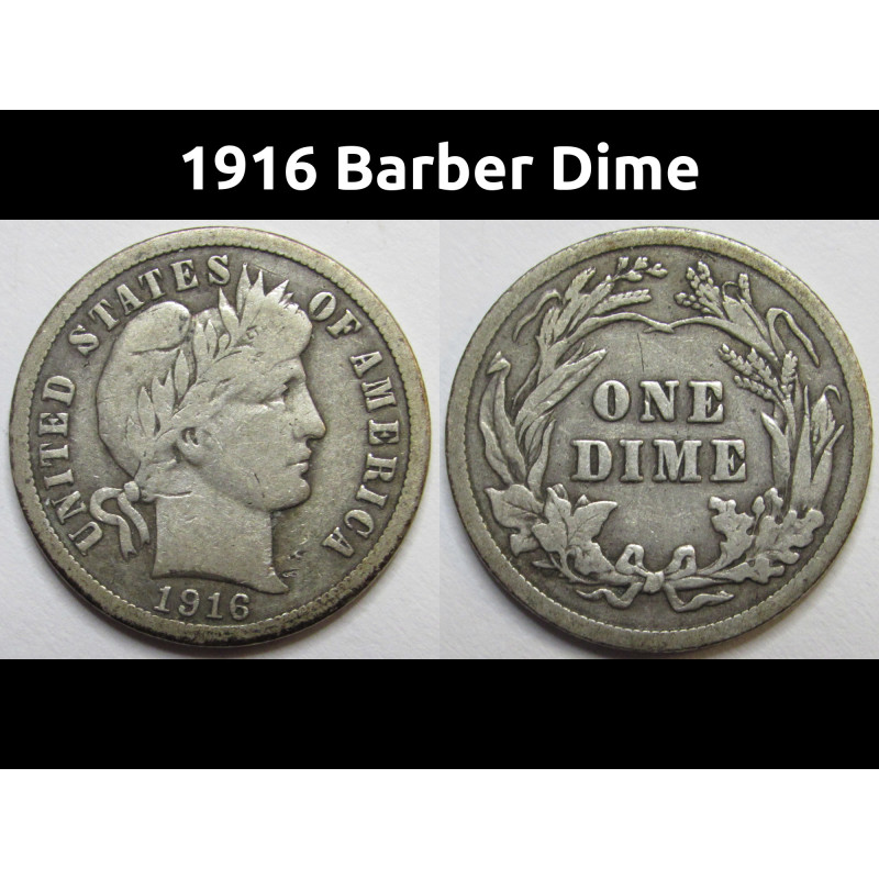 1916 Barber Dime - antique final year of issue American silver dime