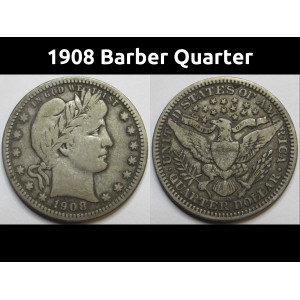 1908 Barber Quarter - antique great condition American silver quarter
