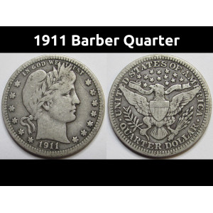 1911 Barber Quarter - antique better grade original American silver quarter