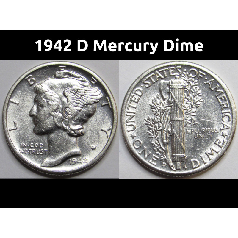 1942 D Mercury Dime - antique uncirculated silver dime