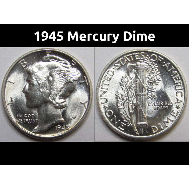 1945 Mercury Dime - antique brilliant uncirculated silver dime