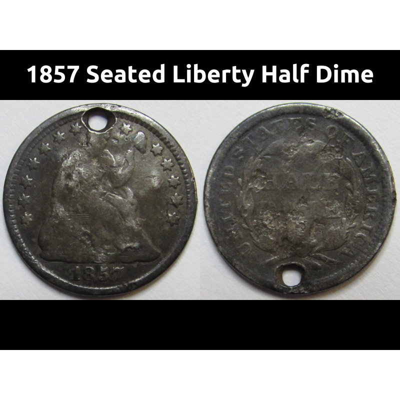 1857 Seated Liberty Half Dime - antique silver five cent coin