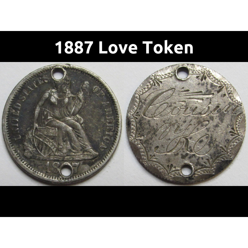 1887 Love Token - Seated Liberty Dime - Cousin K - antique silver coin