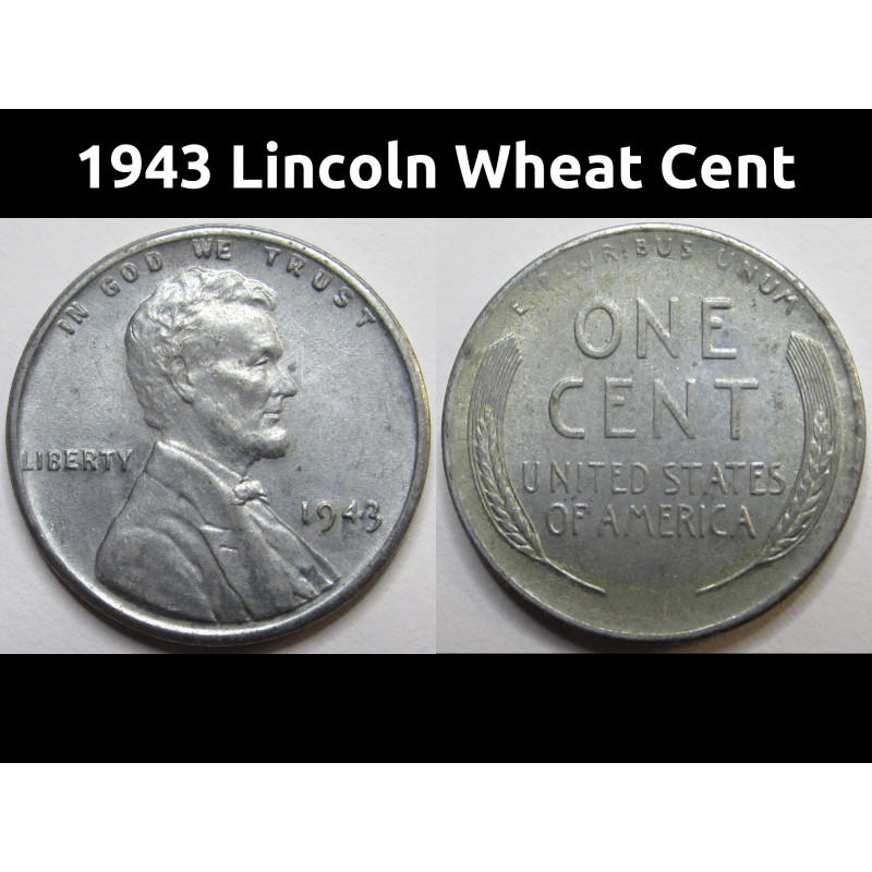 1943 Lincoln Wheat Cent - antique American steel penny