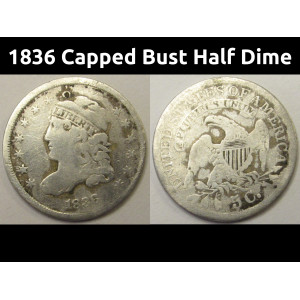 1836 Capped Bust Half Dime - old American five cent silver coin