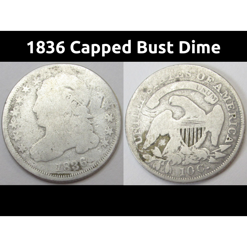 1836 Capped Bust Dime - antique American silver dime
