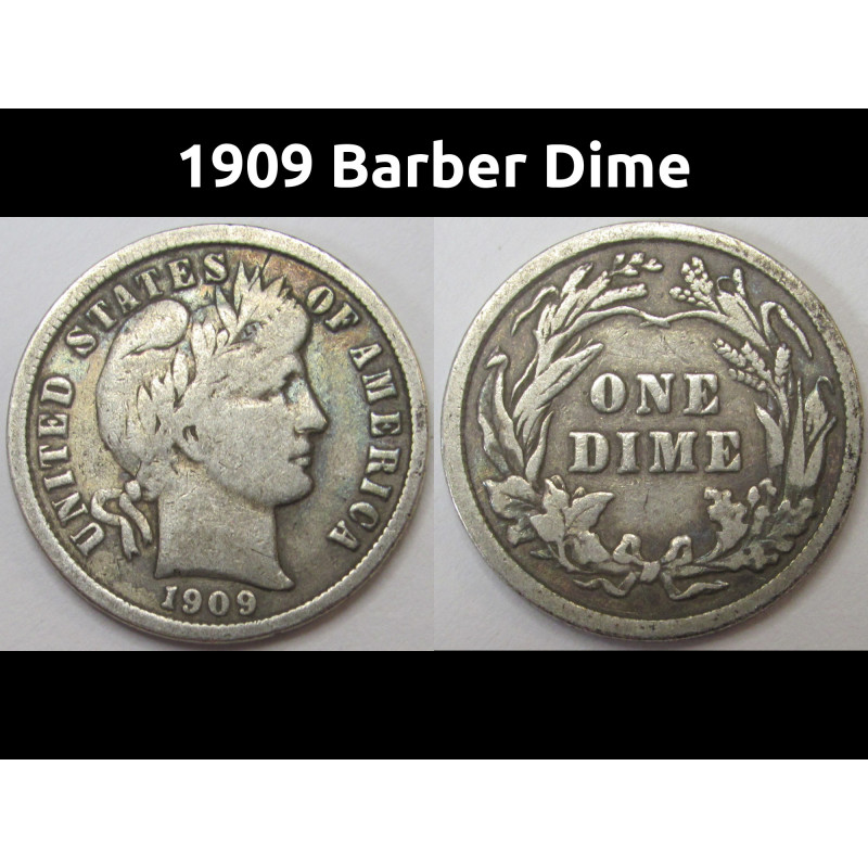 1909 Barber Dime - antique better grade American silver dime