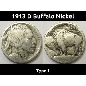 1913 D Buffalo Nickel - Type 1 - first year of issue Denver mintmark coin with raised mound design