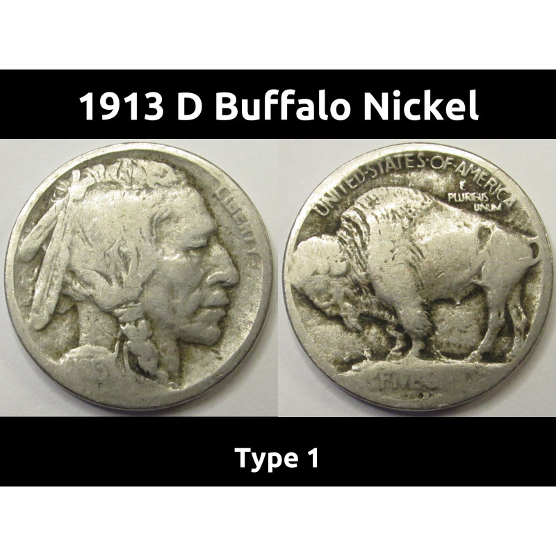 1913 D Buffalo Nickel - Type 1 - first year of issue Denver mintmark coin with raised mound design