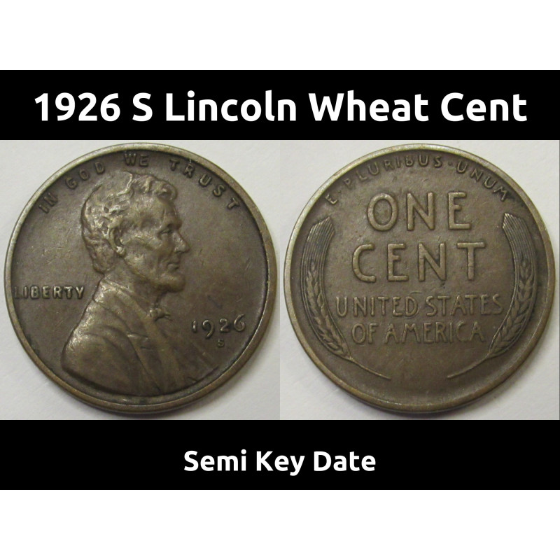 1926 S Lincoln Wheat Cent - antique high grade San Francisco mintmark wheat penny