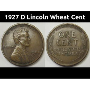 1927 D Lincoln Wheat Cent - antique Denver mintmark higher grade penny