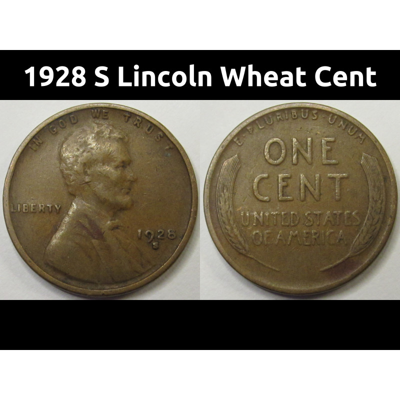 1928 S Lincoln Wheat Cent - antique better condition American wheat penny