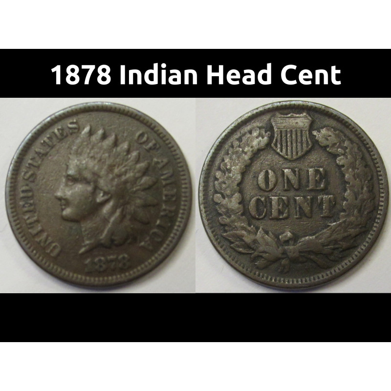 1878 Indian Head Cent - antique better date American Indian penny