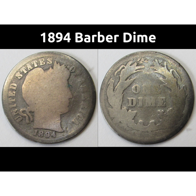 1894 Barber Dime - antique better date silver coin