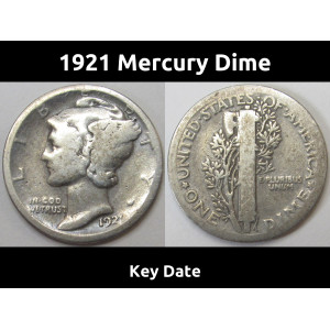 1921 Mercury Dime - key date low mintage American silver dime