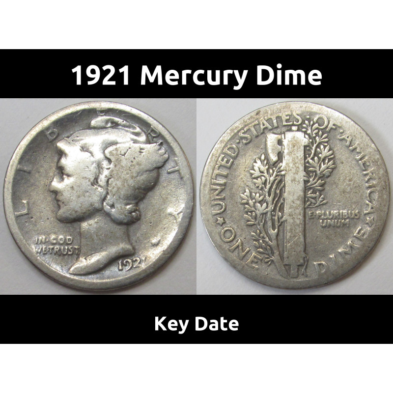 1921 Mercury Dime - key date low mintage American silver dime