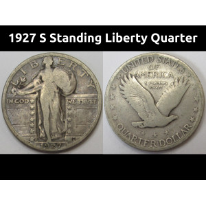 1927 S Standing Liberty Quarter - antique low mintage American silver quarter
