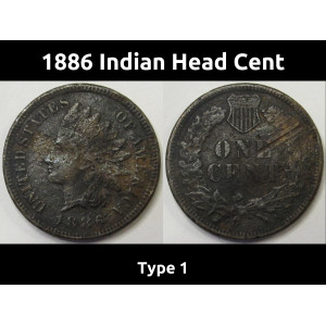1886 Indian Head Cent - Type 1 - antique better date American penny