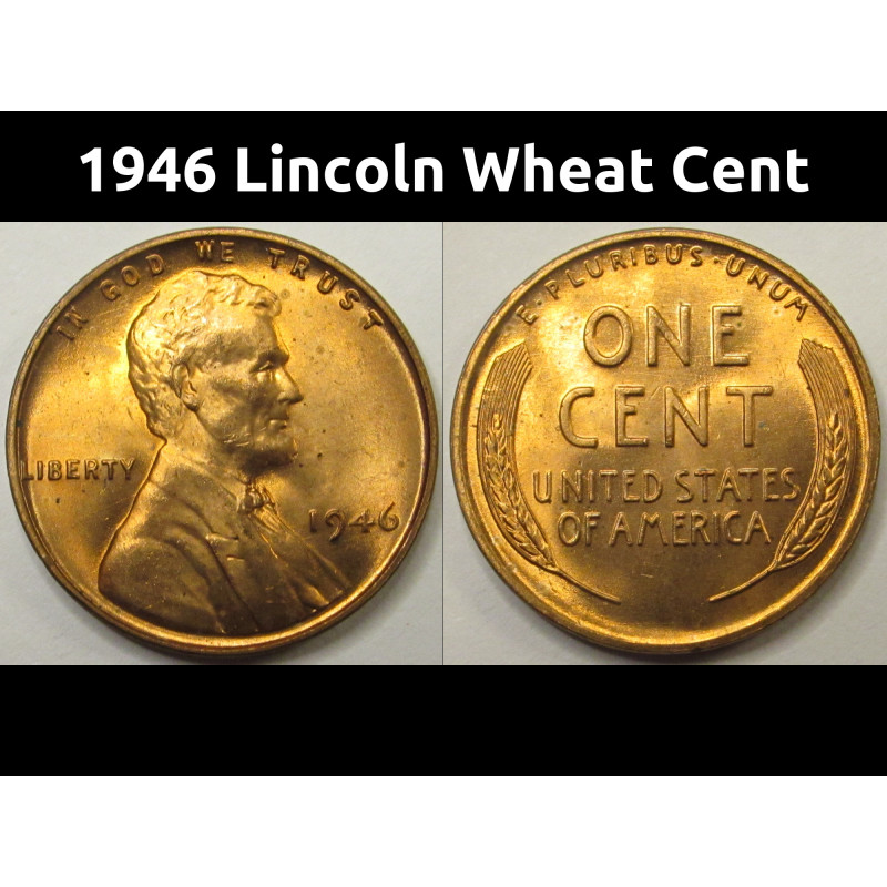 1946 Lincoln Wheat Cent - uncirculated post WW2 era American penny coin