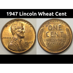 1947 Lincoln Wheat Cent - antique uncirculated American wheat penny