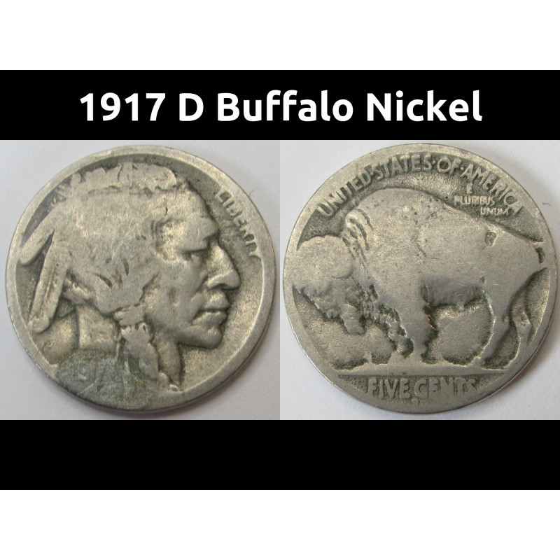 1917 D Buffalo Nickel - antique Denver mintmark American Indian five cent coin