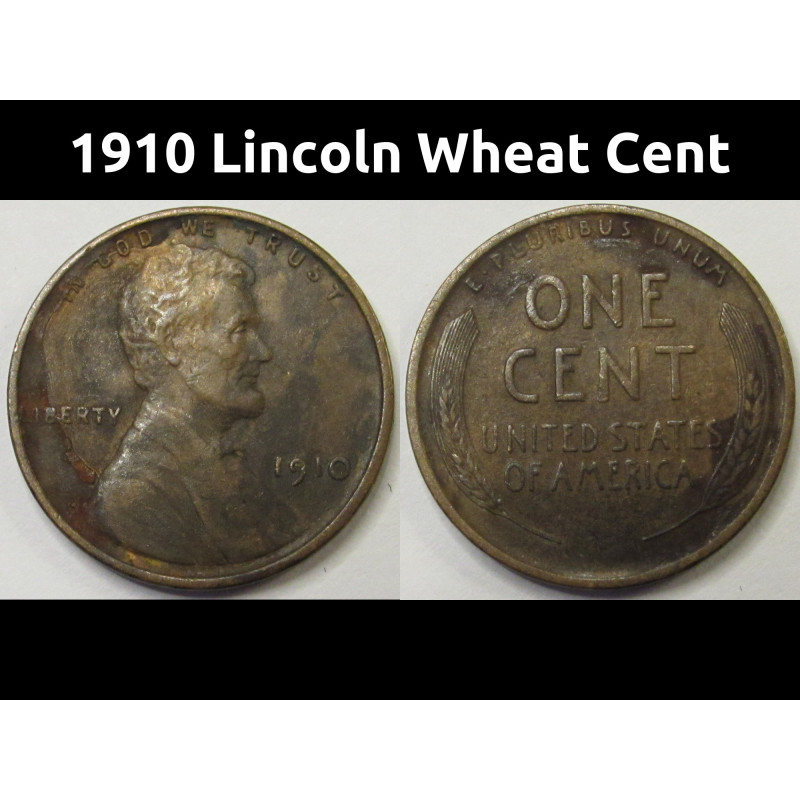 1910 Lincoln Wheat Cent - antique second year of issue American wheat penny