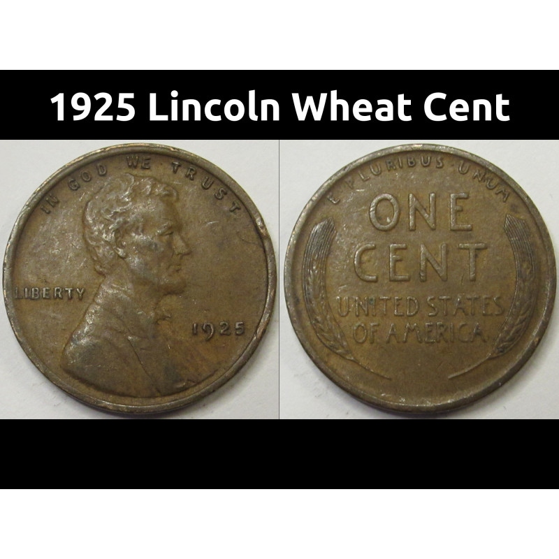 1925 Lincoln Wheat Cent - antique mid twenties American wheat penny