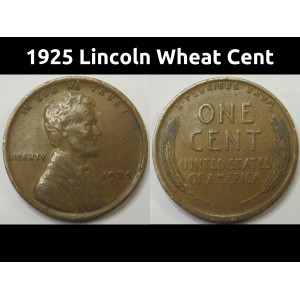 1925 Lincoln Wheat Cent - antique higher grade American wheat penny