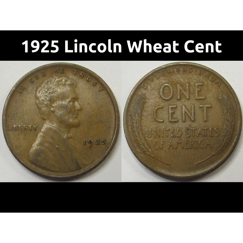 1925 Lincoln Wheat Cent - antique better condition American twenties penny