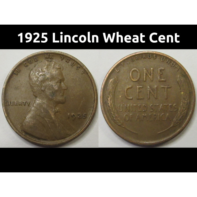 1925 Lincoln Wheat Cent - antique American wheat penny coin