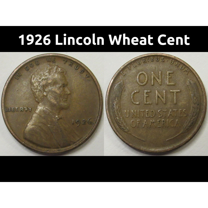 1926 Lincoln Wheat Cent - antique better grade American wheat penny