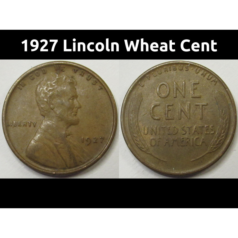 1927 Lincoln Wheat Cent - antique twenties American wheat penny coin