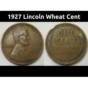 1927 Lincoln Wheat Cent - antique better condition American wheat penny