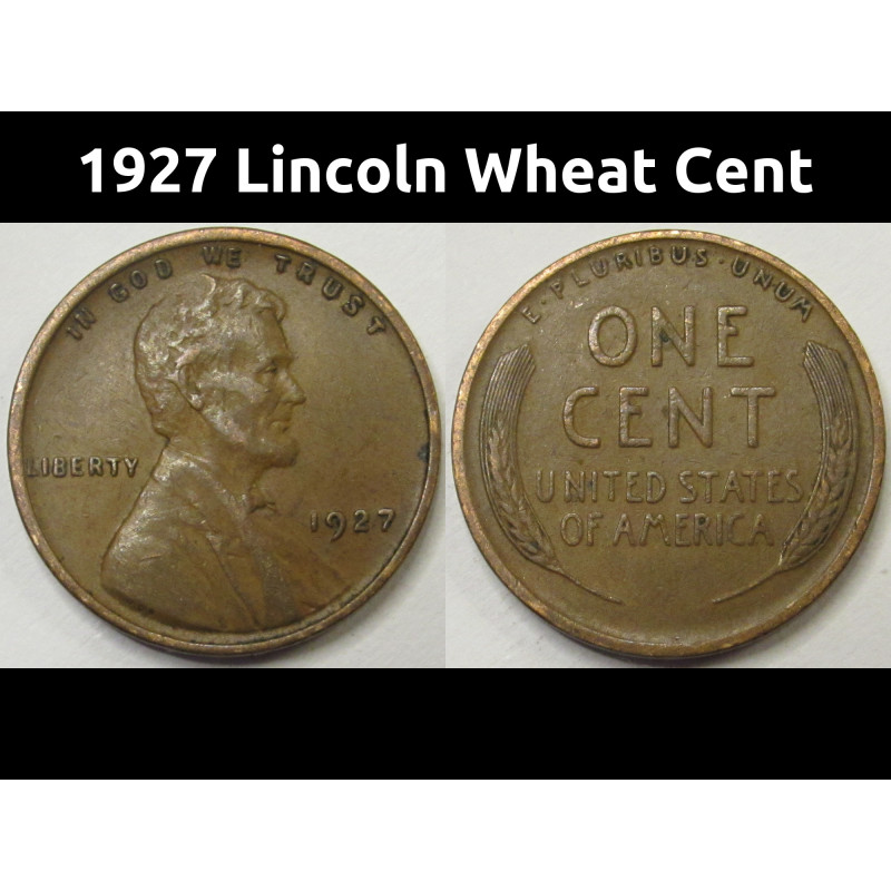1927 Lincoln Wheat Cent - antique twenties American wheat penny