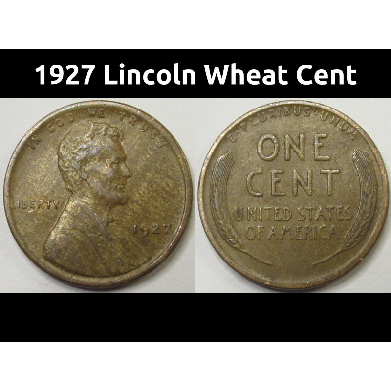 1927 Lincoln Wheat Cent - antique American twenties wheat penny