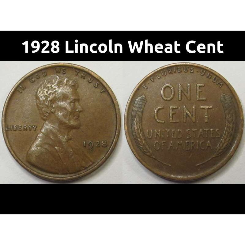 1928 Lincoln Wheat Cent - antique American wheat penny coin