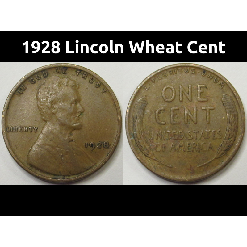 1928 Lincoln Wheat Cent - antique better condition American wheat penny