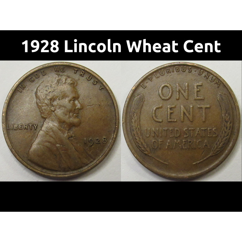 1928 Lincoln Wheat Cent - antique better grade American wheat penny coin