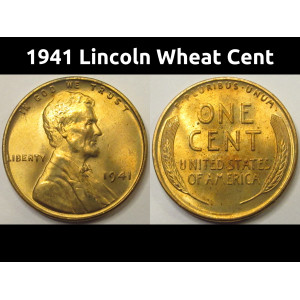 1941 Lincoln Wheat Cent - antique pre WW2 era high grade uncirculated penny