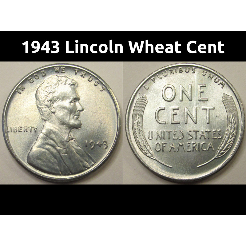 1943 Lincoln Wheat Cent - antique WW2 era uncirculated steel wheat penny