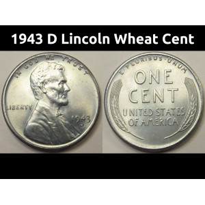 1943 D Lincoln Wheat Cent - high grade Denver mintmark steel wheat penny