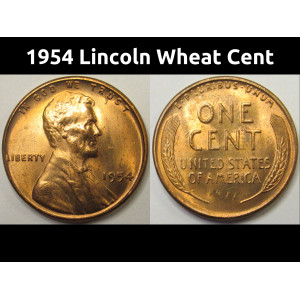 1954 Lincoln Wheat Cent - antique uncirculated wheat penny