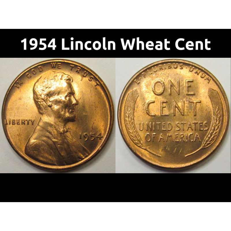 1954 Lincoln Wheat Cent - antique uncirculated wheat penny